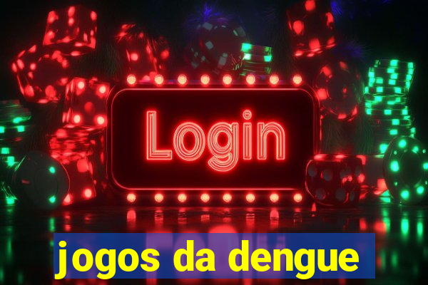 jogos da dengue